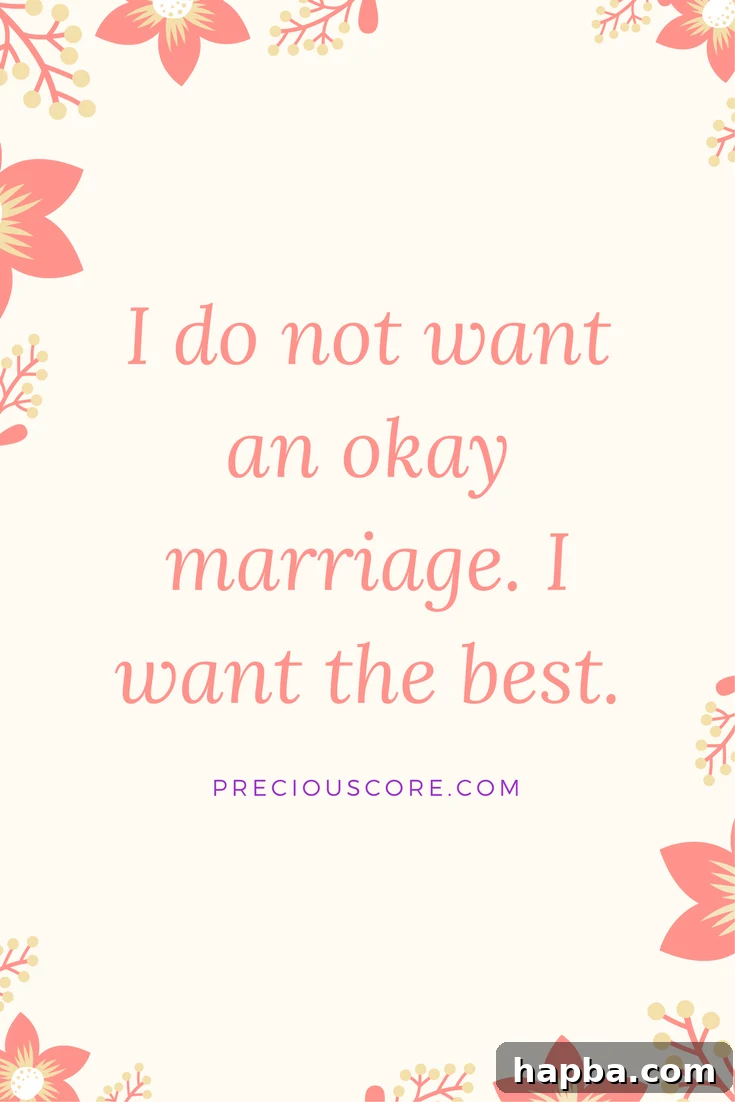 No Ordinary Love 2 I do not want an okay marriage. I want the best. PreciousCore.com