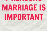 Why Marriage Still Matters: 7 Compelling Reasons
