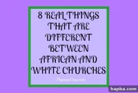 8 Eye-Opening Differences: African and White Church Experiences